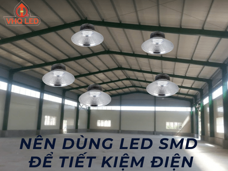 Tiết kiệm năng lượng cùng đèn SMD